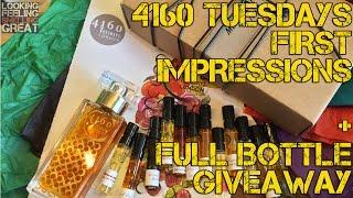 4160 Tuesdays First Impressions W/Guest + Full Bottle Giveaway!