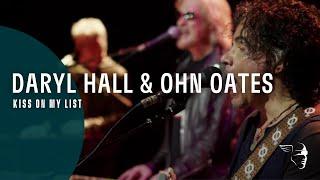 Daryl Hall & John Oates - Kiss On My List (Live In Dublin)