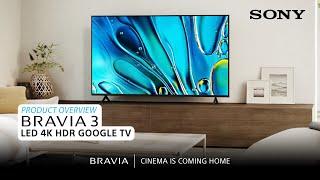 Sony | BRAVIA 3 LED 4K HDR Google TV – Product Overview