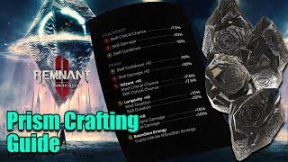 Prism Crafting Guide | Remnant 2