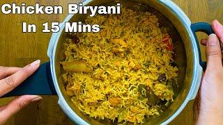 Chicken Biryani In 15 Mins | Chicken Biryani For Bachelors | Pressure Cooker Chicken Biryani