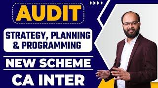 Audit Strategy, Planning & Programme | CA Inter Audit Sep 2024 | Audit Chapter 2 CA Inter Sep 2024