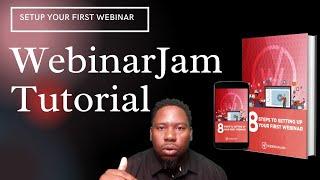 8 Steps To Setting Up Your First Webinar | WebinarJam Tutorial