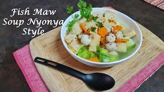 Fish Maw Soup Nyonya Style / Sup Hee Peow Nyonya