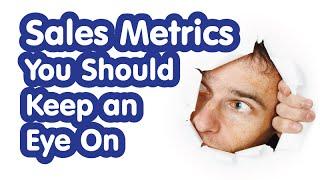 Sales Metrics You Should Watch