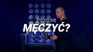 Czy jest sens tak się męczyć?