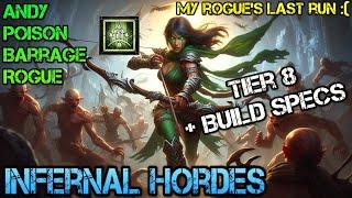 Diablo 4 Season 5 Infernal Hordes Tier 8 - Andariel Poison Barrage Rogue + Build Specs - My last run