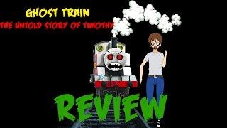 Ghost Train   The Untold Story of Timothy Movie RE-Review