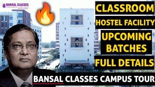 Bansal Classes Kota Campus Tour | Classroom | Hostel Facility | Batch Details for JEE/NEET Aspirants