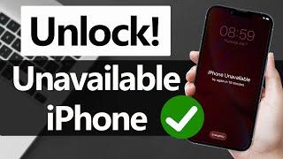 iPhone Unavailable? 4 Ways to Unlock Without Passcode