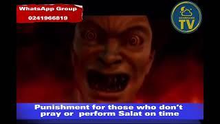 Punishment for those who don’t pray on time full video