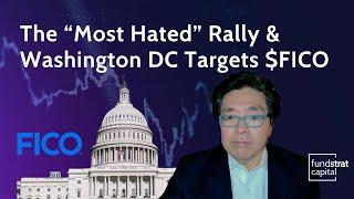 Tom Lee on the “Most Hated” V-Shaped Stock Market Rally and Washington DC Targets $FICO