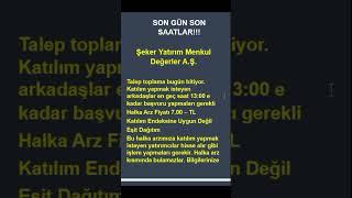 Şeker Yatırım Menkul Değerler A Ş  için son saatler