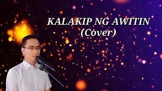 KALAKIP NG AWITIN by Darel Dacules (Cover)