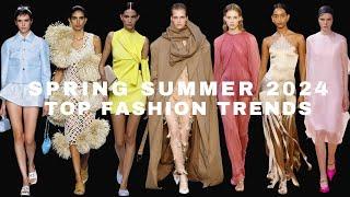 SPRING SUMMER 2024 - TOP FASHION TRENDS