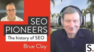 Bruce Clay SEO Pioneers (The History of SEO)