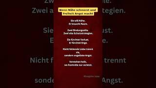 Wenn Nähe schmerzt und Freiheit Angst macht. #bindung #beziehung #psychologie #liebe