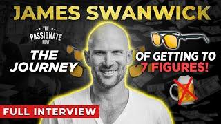 How A Broke Alcoholic Sold $1 Million In Blue Light Glasses In 12 Months & Got Sober! JAMES SWANWICK
