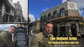 The Rutland Arms  @RutlandArmsW6 - The Bombed Out Riverside Pub, #Hammersmith, #London, #W6