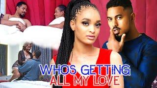 WHO'S GETTING ALL MY LOVE (New Movie) GENEVIVE EDWIN/BEN TOUI TOU 2024 LATEST NIGERIAN NOLLY MOVIE