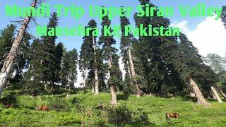 Mundi/Upper Siran Valley/Mansehra/Travel Valleys Pakistan.