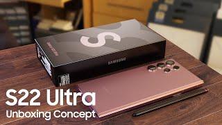 Samsung Galaxy S22 Ultra Unboxing Concept