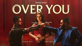 Over You | Hamza Malik x Rajab Butt x Hira Mani | Official Music Video