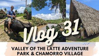 Vlog 31: Valley of the Latte Adventure Park | Chamorro Village