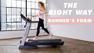 How To Have Proper Runner's Form | The Right Way | Well+Good