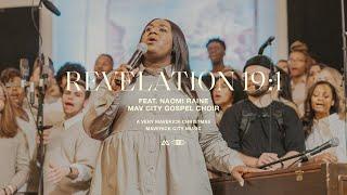 Revelation 19:1 (feat. Naomi Raine & Mav City Gospel Choir) | Maverick City Music | TRIBL