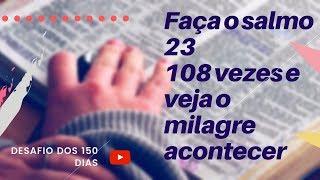 Faça o Salmo 23 - 108 vezes e veja o milagre da sua prosperidade e abundancia