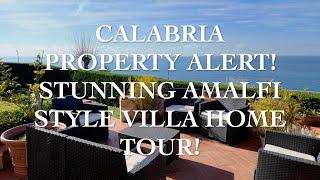 Calabria Property Alert! Stunning Amalfi Style Villa Home Tour!