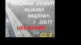 Układanie - kostka Avanti płukany żółty i brązowy POLBRUK cz.2 #Brukarzyoutube