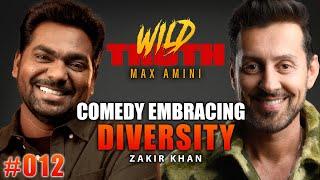 Comedy Embracing Diversity w/ Zakir Khan | Wild Truth Ep. 012