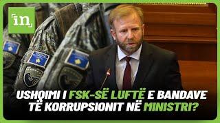 Ushqimi i FSK-së- Luftë e bandave të korrupsionit në ministri?