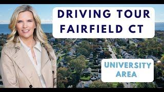 Driving Tour Fairfield CT of the University Area | Moving to Fairfield CT | Living in Fairfield CT