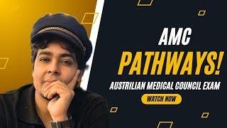 AMC pathways ! Australian Medical council Exam .