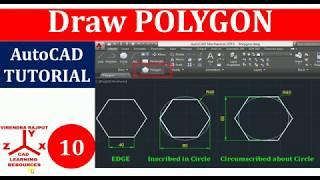 AutoCAD Tutorial 10: Draw POLYGON (Hexagon)using Edge/Inscribed in Circle/Circumscribed about Circle