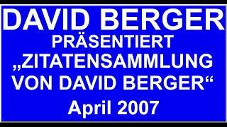 Zitatensammlung von David Berger (April 2007) über Politik, Wirtschaft und Kultur