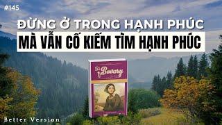 Đừng ở trong hạnh phúc mà vẫn cố kiếm tìm hạnh phúc | Bà Bovary