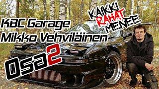 #KaikkiRahatMenee​ Podcast #18 OSA2 | KBC Garage | Mikko Vehviläinen