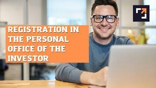 REGISTRATION IN THE PERSONAL OFFICE OF THE INVESTOR - ProfiXone Capital