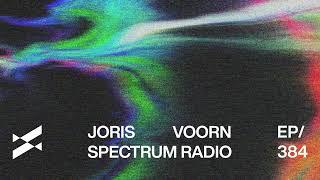 Spectrum Radio 384 Joris Voorn | Khainz Guest mix