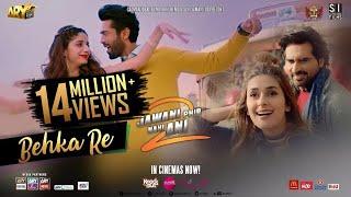 Behka Re | Jawani Phir Nahi Aani 2 | ARY Films