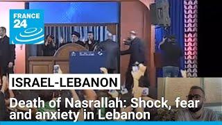 Death of Nasrallah: Shock, fear and anxiety in Lebanon • FRANCE 24 English