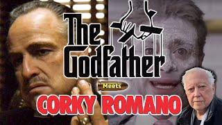 THE GODFATHER Meets CORKY ROMANO