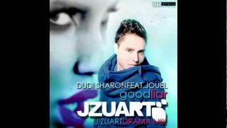 Dudi Sharon Ft. Jouel Good liar (J Zuart Drama Mix)