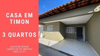 CASA À VENDA COM EXCELENTE PADRÃO DE ACABAMENTO EM TIMON MA - 3 QUARTOS, 1 SUÍTE E CLOSET