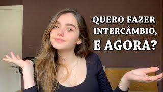 QUERO FAZER INTERCÂMBIO, E AGORA? - agência, custo, host family etc