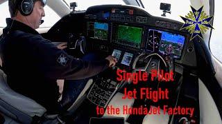 Single Pilot Jet Flight to the HondaJet Factory